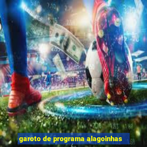 garoto de programa alagoinhas